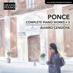 Ponce: Complete Piano Works Volume 3 Ponce(1882-1948) Cd. Fixed Price $46.41.